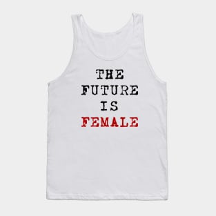 The Future Is Female Tank Top